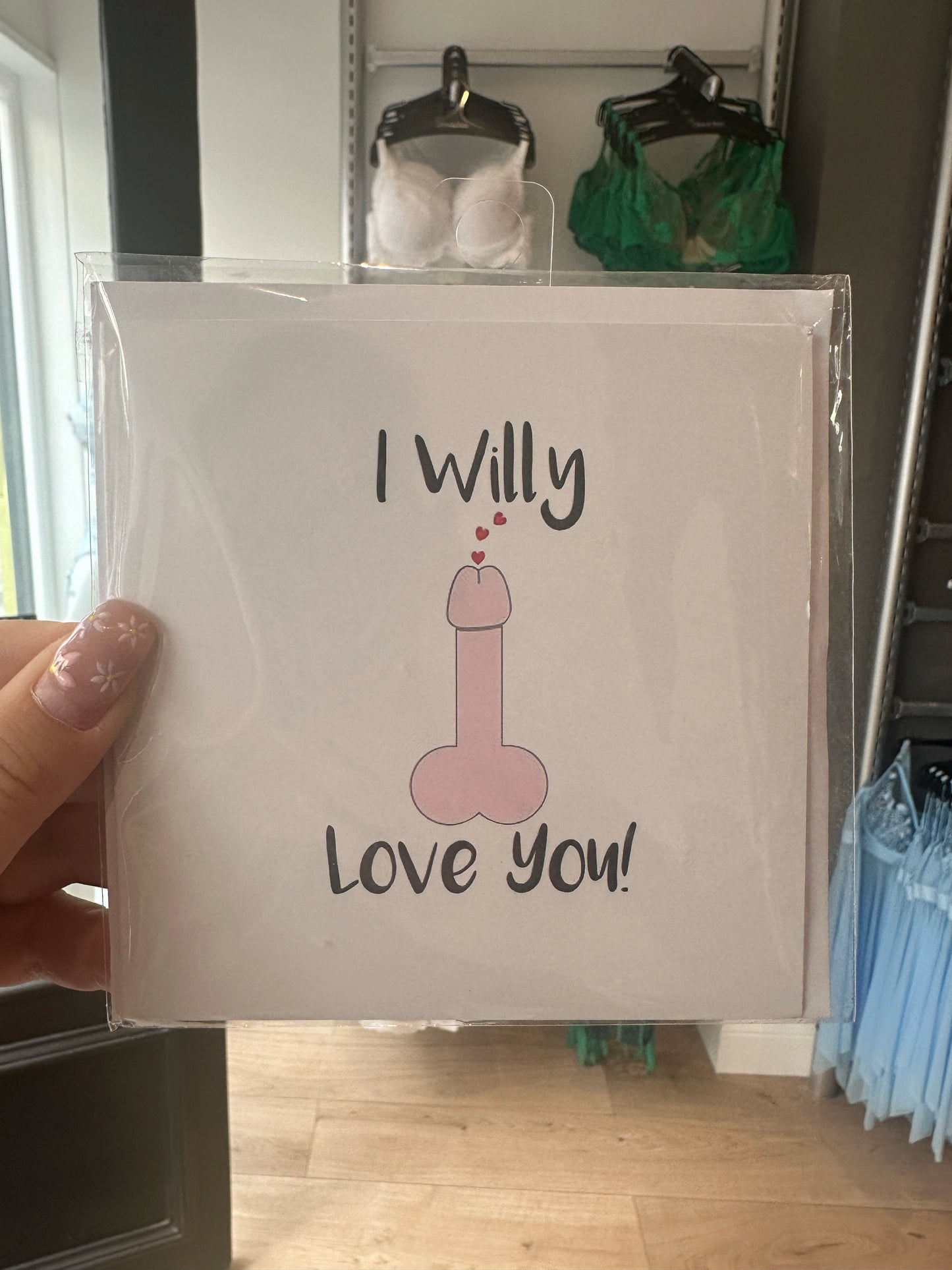 I Willy Love You Card